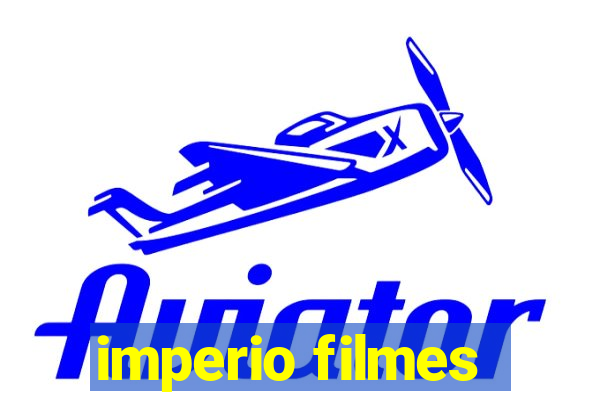 imperio filmes